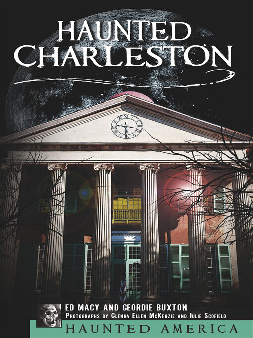 Title details for Haunted Charleston by Ed Macy - Available